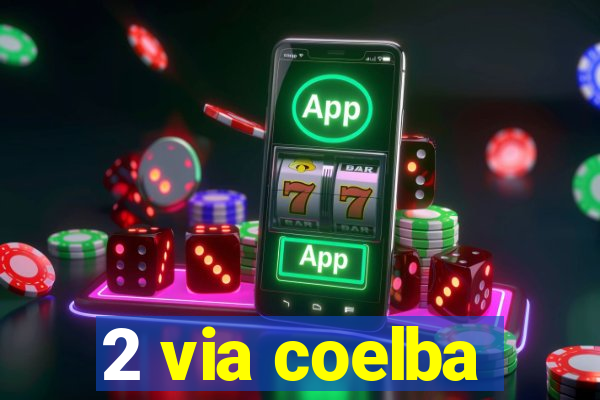 2 via coelba